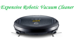 expensive robotic vacuum cleaners