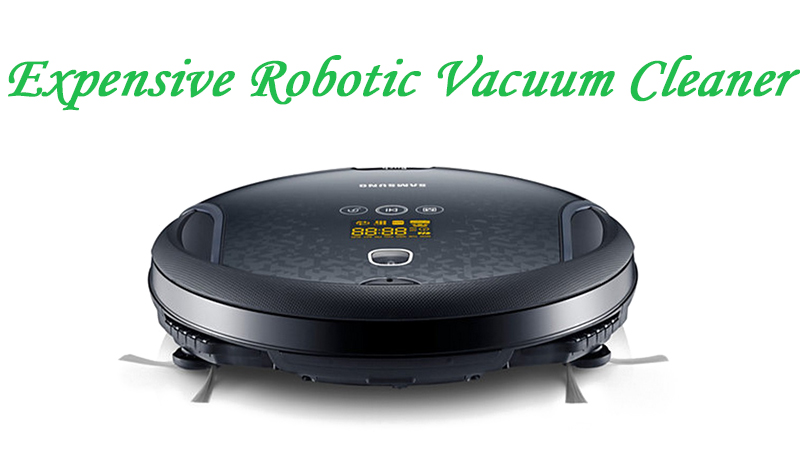 expensive robotic vacuum cleaners