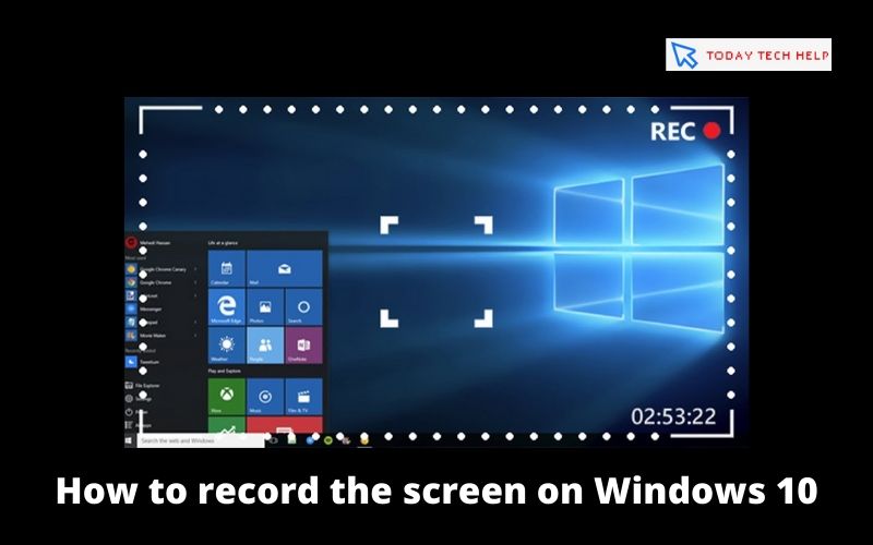 How to record the screen on Windows 10